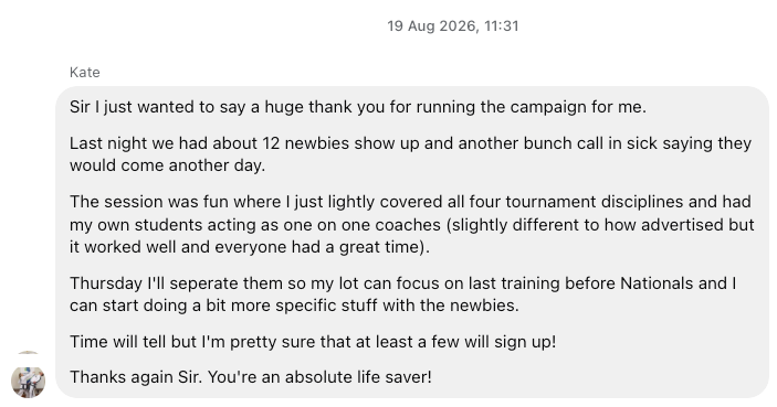 Message from Kate: Last night we had about 12 newbies show up and another bunch call in sick saying they would come another day. Thanks again Sir. You're an absolute life saver!